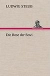 Die Rose der Sewi