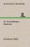 Dr. Katzenbergers Badereise