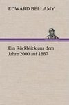 Ein Rückblick aus dem Jahre 2000 auf 1887