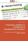 E-learning: substitut ou complément à l'enseignement classique?