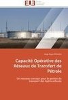 Capacité Opérative des Réseaux de Transfert de Pétrole