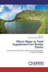 Micro-Algae as Feed Supplement For Broiler Chicks