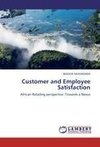 Customer and Employee Satisfaction