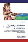 A study of geo-spatial hotspots for the occurrence of tuberculosis