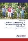 Children's Outdoor Play in Two Neighbourhoods, the Netherlands