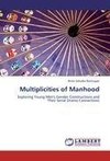 Multiplicities of Manhood