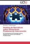 Análisis de Narrativas sobre Situaciones Problema de Intervención