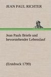 Jean Pauls Briefe und bevorstehender Lebenslauf