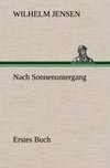 Nach Sonnenuntergang - Erstes Buch