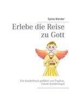 Erlebe die Reise zu Gott