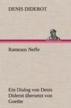 Rameaus Neffe. Übersetzt von Johann Wolfgang von Goethe