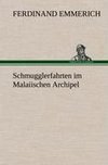 Schmugglerfahrten im Malaiischen Archipel