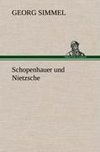 Schopenhauer und Nietzsche