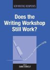 Donnelly, D: Does the Writing Workshop Still Work?