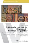 Erfolgreiche Literatur der Gegenwart - Kommerz vs. Qualität?