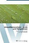 Umweltbewusstsein - Kritik und Perspektiven