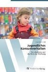 Jugendliches Konsumverhalten