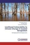 Livelihood Vulnerability to Climate Change in Coastal Bangladesh