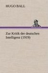 Zur Kritik der deutschen Intelligenz (1919)