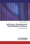 Self-Injury: Development And Multiple Functions