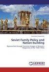 Soviet Family Policy and Nation-building