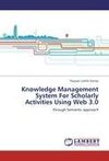 Knowledge Management System For Scholarly Activities Using Web 3.0