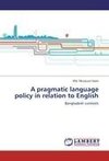 A pragmatic language policy in relation to English