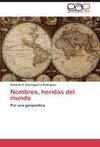 Nombres, heridas del mundo