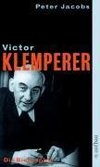 Victor Klemperer. Im Kern ein deutsches Gewächs