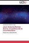 José Antonio Ramos Sucre: la poética de la incertidumbre