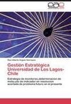 Gestión Estratégica Universidad de Los Lagos- Chile