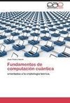 Fundamentos de computación cuántica