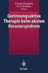 Gerinnungsaktive Therapie beim akuten Koronarsyndrom