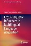 Cross-linguistic Influences in Multilingual Language Acquisition