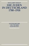 Die Juden in Deutschland 1780 - 1918