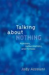 Azzouni, J: Talking About Nothing