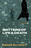 Matters of Life & Death