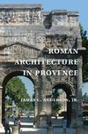 Roman Architecture in Provence