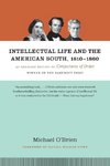 Intellectual Life and the American South, 1810-1860