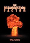 The Resurrection Factor