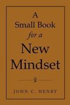 A Small Book for a New Mindset