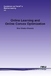 Shalev-Shwartz, S: Online Learning and Online Convex Optimiz