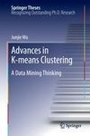 Advances in K-means Clustering