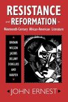 Resistance and Reformation in Nineteenth-Century African-American Literature