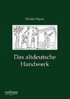 Das altdeutsche Handwerk