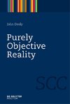 Purely Objective Reality