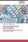 Farmacología para Odontólogos