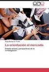 La orientación al mercado