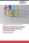 Medios de Comunicación Popular Alternativos y Comunitarios