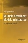 Multiple Decrement Models in Insurance